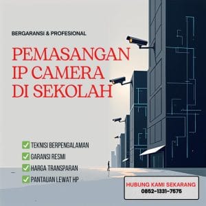 PEMASANGAN IP CAMERA